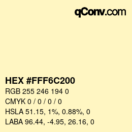 Color code: HEX #FFF6C200 | qconv.com