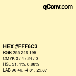 Color code: HEX #FFF6C3 | qconv.com