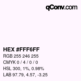 Color code: HEX #FFF6FF | qconv.com