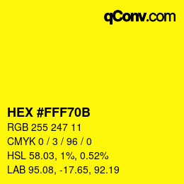Color code: HEX #FFF70B | qconv.com