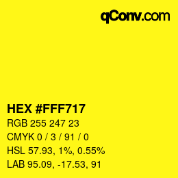 Color code: HEX #FFF717 | qconv.com