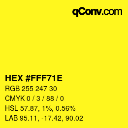 Color code: HEX #FFF71E | qconv.com