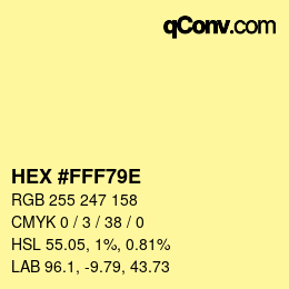 Color code: HEX #FFF79E | qconv.com