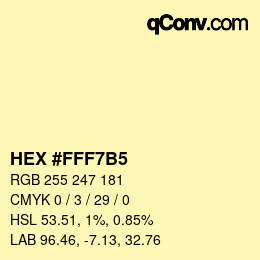 カラーコード: HEX #FFF7B5 | qconv.com