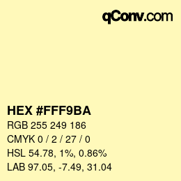 颜色代码: HEX #FFF9BA | qconv.com