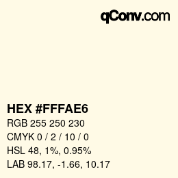 Color code: HEX #FFFAE6 | qconv.com