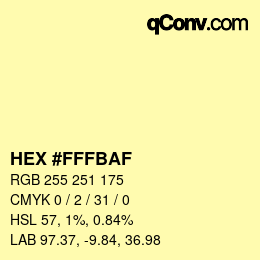 Color code: HEX #FFFBAF | qconv.com