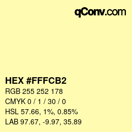 カラーコード: HEX #FFFCB2 | qconv.com