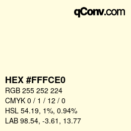 Color code: HEX #FFFCE0 | qconv.com