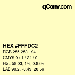 Color code: HEX #FFFDC2 | qconv.com