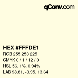 Farbcode: HEX #FFFDE1 | qconv.com