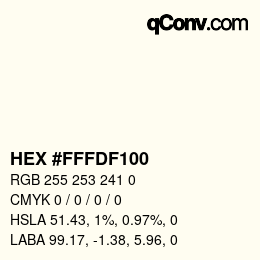 Color code: HEX #FFFDF100 | qconv.com
