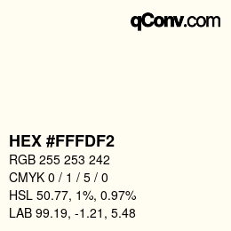 颜色代码: HEX #FFFDF2 | qconv.com