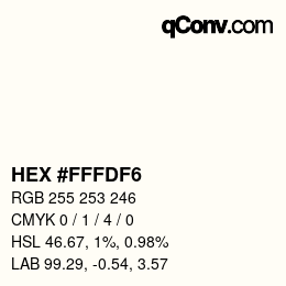 Color code: HEX #FFFDF6 | qconv.com