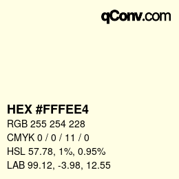 カラーコード: HEX #FFFEE4 | qconv.com