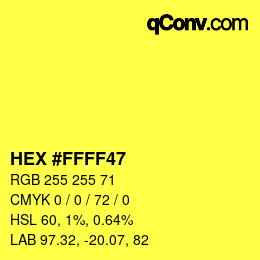 颜色代码: HEX #FFFF47 | qconv.com