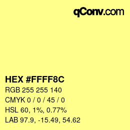颜色代码: HEX #FFFF8C | qconv.com
