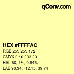 颜色代码: HEX #FFFFAC | qconv.com