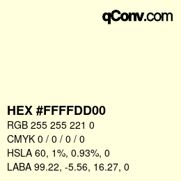 Color code: HEX #FFFFDD00 | qconv.com