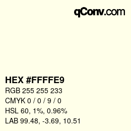 Color code: HEX #FFFFE9 | qconv.com