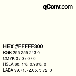 Color code: HEX #FFFFF300 | qconv.com