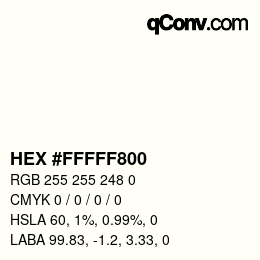 Color code: HEX #FFFFF800 | qconv.com