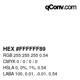 Farbcode: HEX #FFFFFF89 | qconv.com