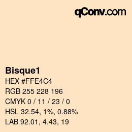 カラー名: Bisque1 HEX #FFE4C4 | qconv.com