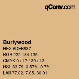颜色名称: Burlywood HEX #DEB887 | qconv.com