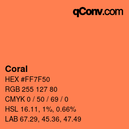 Nom de la couleur: Coral HEX #FF7F50 | qconv.com
