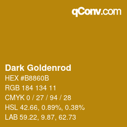 颜色名称: Dark Goldenrod HEX #B8860B | qconv.com