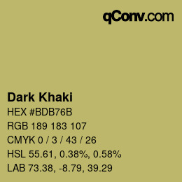 Nom de la couleur: Dark Khaki HEX #BDB76B | qconv.com