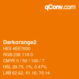 カラー名: Darkorange2 HEX #EE7600 | qconv.com