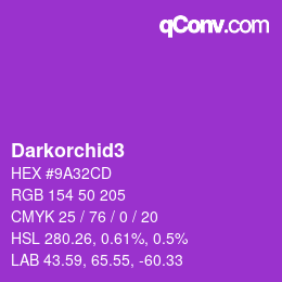 Nom de la couleur: Darkorchid3 HEX #9A32CD | qconv.com