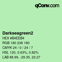 Nom de la couleur: Darkseagreen2 HEX #B4EEB4 | qconv.com