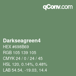 颜色名称: Darkseagreen4 HEX #698B69 | qconv.com
