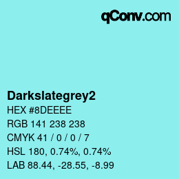 Nom de la couleur: Darkslategrey2 HEX #8DEEEE | qconv.com