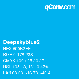 Nom de la couleur: Deepskyblue2 HEX #00B2EE | qconv.com