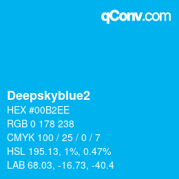 颜色名称: Deepskyblue2 HEX #00B2EE | qconv.com