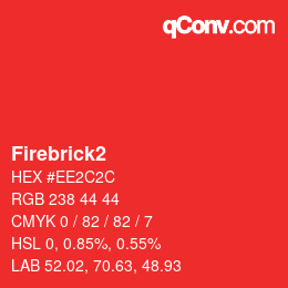 Nom de la couleur: Firebrick2 HEX #EE2C2C | qconv.com