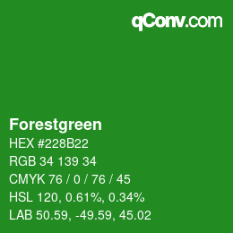 Nom de la couleur: Forestgreen HEX #228B22 | qconv.com