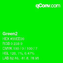 Nom de la couleur: Green2 HEX #00EE00 | qconv.com