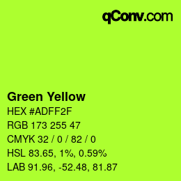 Nom de la couleur: Green Yellow HEX #ADFF2F | qconv.com