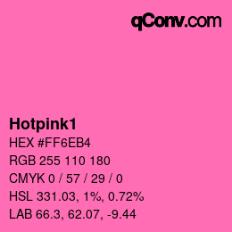 カラー名: Hotpink1 HEX #FF6EB4 | qconv.com