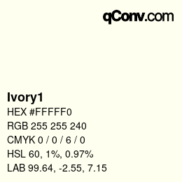 カラー名: Ivory1 HEX #FFFFF0 | qconv.com