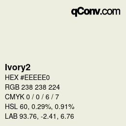 カラー名: Ivory2 HEX #EEEEE0 | qconv.com