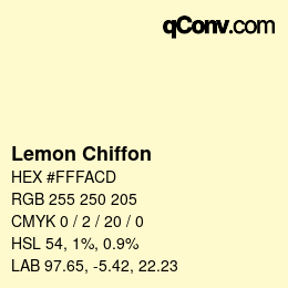 颜色名称: Lemon Chiffon HEX #FFFACD | qconv.com
