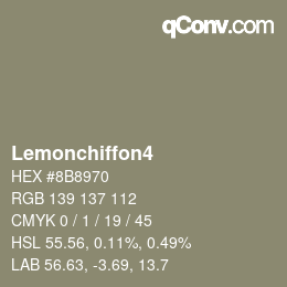 Nom de la couleur: Lemonchiffon4 HEX #8B8970 | qconv.com