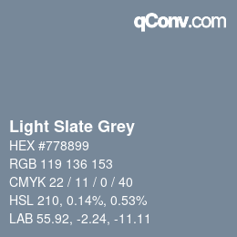 Nombre del color: Light Slate Grey HEX #778899 | qconv.com