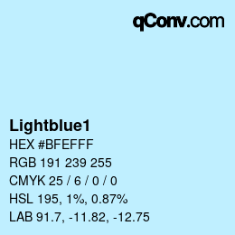 颜色名称: Lightblue1 HEX #BFEFFF | qconv.com